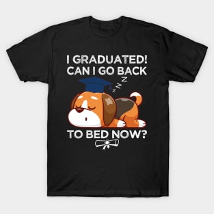 I Graduated Can I Go Back to Bed Now, Funny Graduation T-Shirt